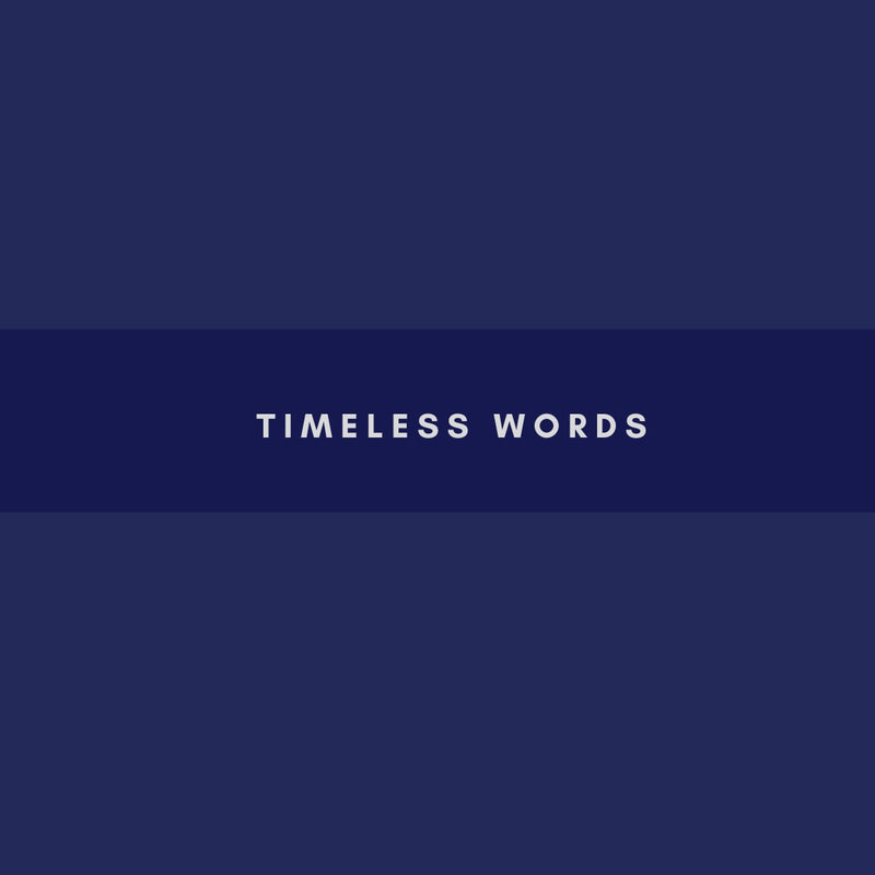 Timeless Words Posters