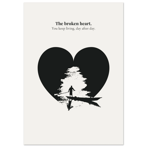 The Broken Heart You Keep Living — Boat in Heart Silhouette Poster