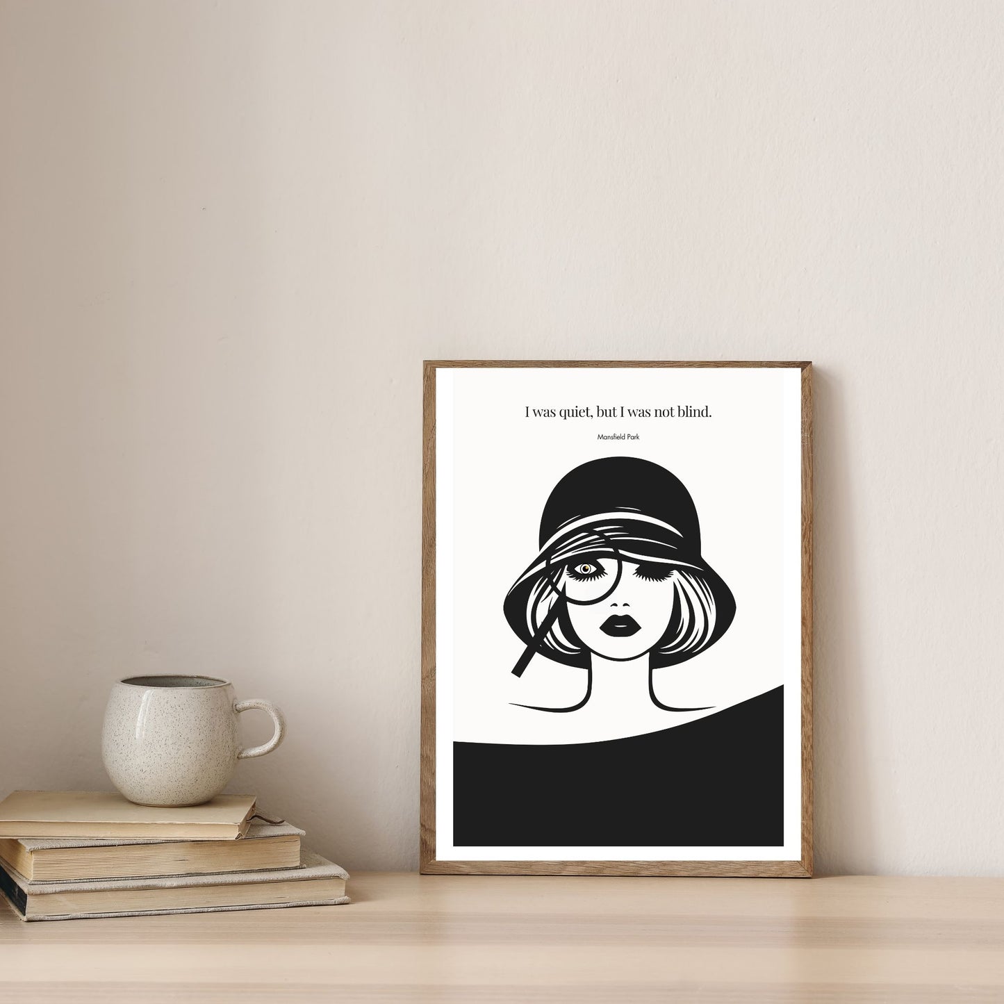 Mansfield Park Quote Print – "I was quiet, but I was not blind" Wall Art Poster