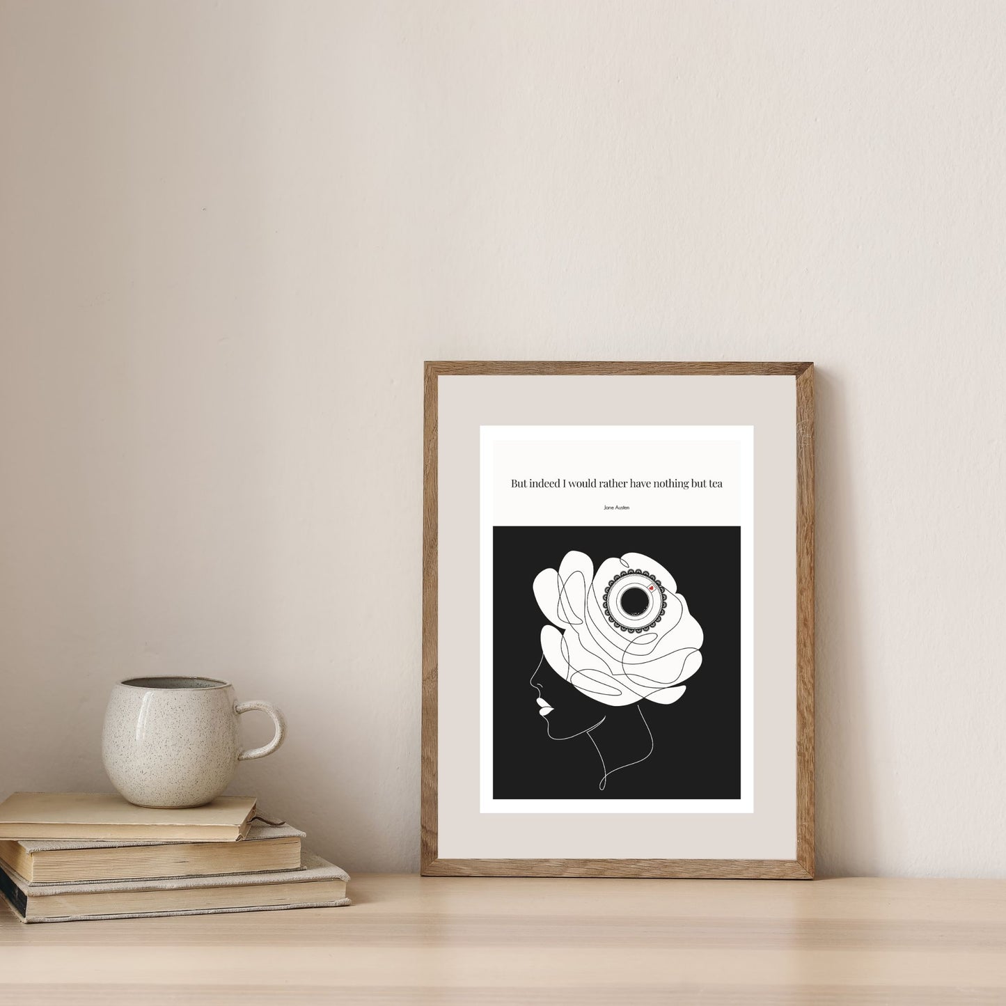 Jane Austen Quote Poster - |"But indeed I would rather have nothing but tea."