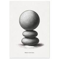 Minimalist black and white poster of stacked stones with the quote “Balance never lasts”