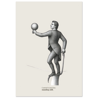 Minimalist poster showing a figure balancing with a ball and quote “Control is just fear, standing still”