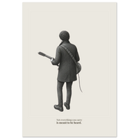 Minimalist poster showing a figure holding a guitar with quote “Not everything you carry is meant to be heard”