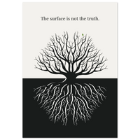 Tree with bare branches and roots on a white and black background with text 'The surface is not the truth'.