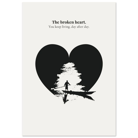 Minimalist poster of a lone boatman silhouette inside a black heart shape with light breaking through on cream background — The broken heart you keep living day after day quote by Monoquote