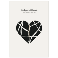 Minimalist poster of a shattered black heart held together by a golden kintsugi seam on cream background — The heart will break but broken live on quote by Monoquote