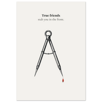 Minimalist poster of a vintage drafting compass with a red blood drop falling from one point on cream background — True friends stab you in the front quote by Monoquote
